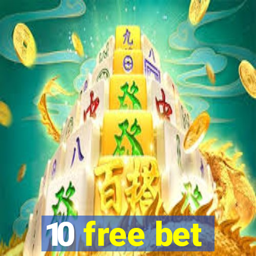 10 free bet